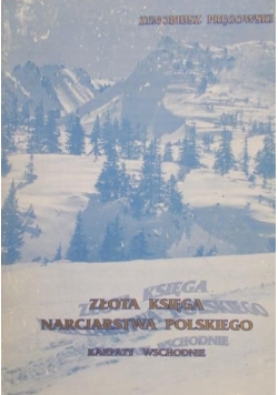 Złota księga narciarstwa polskiego. Karpaty wschodnie