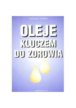 Oleje kluczem do zdrowia