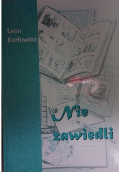 Nie zawiedli, autograf autora