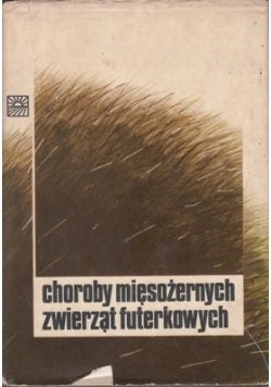 Choroby mięsożernych zwierząt futerkowych