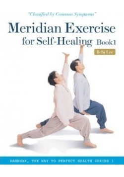Meridian Exercise for Self-Healing Book 1