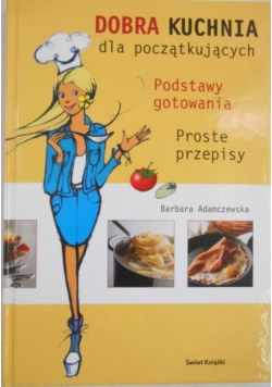 Dobra kuchnia dla początkujących
