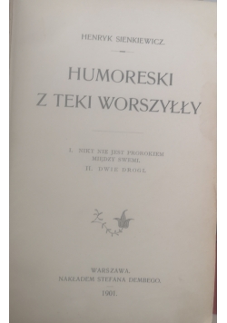 Humoreski z teki Worszyłły,1901 r.