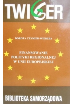 Finansowanie polityki regionalnej w Unii Europejskiej