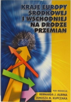 Kraje Europy Środkowej i Wschodniej na drodze przemian