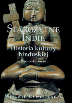Starożytne Indie Historia kultury hinduskiej