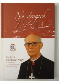 Nagy Stanisław - Na drogach życia