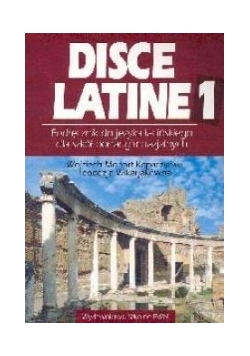 213537 Disce Latine 1. Szkoły ponadgimnazjalne. Język łaciński. Podręcznik