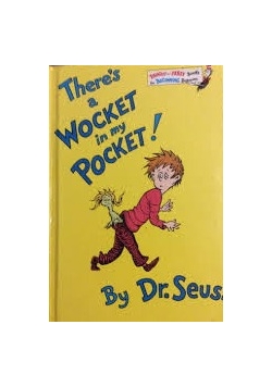 There's a Wocket in my Pocket!