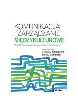 Komunikacja i zarządzanie międzykulturowe.