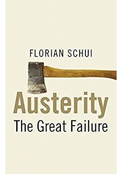 Austerity The Great Failure