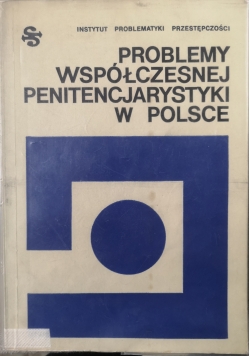 Problemy współczesnej penitencjarystyki w Polsce