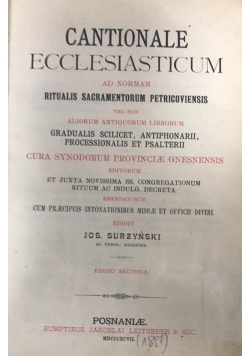 Cantionale ecclesiasticum ad normam ritualis sacramentorum petricoviensis, 1897 r.