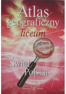 Atlas geograficzny . Liceum