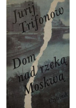 Dom nad rzeką Moskwą