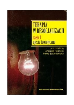 Terapia w resocjalizacji część 1