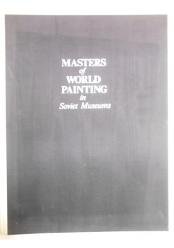 Masters of World Painting in Soviet Museums