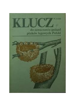 Klucz do oznaczania gniazd ptaków lęgowych Polski