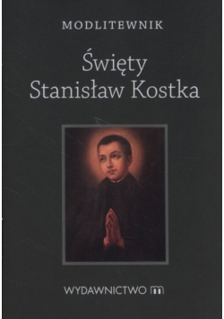 Modlitewnik Święty Stanisław Kostka
