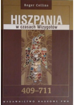 Hiszpania w czasach Wizygotów 409 - 711