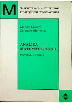 Analiza matematyczna 1 Przykłady i zadania