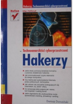Hakerzy Technoanarchiści cyberprzestrzeni