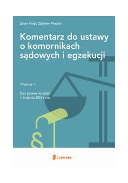 Komentarz do ustawy o komornikach sądowych i egzekucji