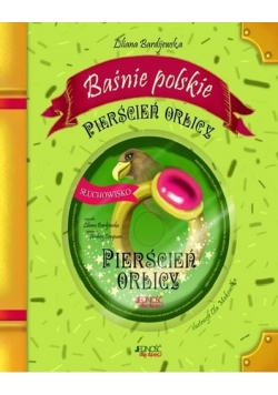 Baśnie polskie. Pierścień orlicy