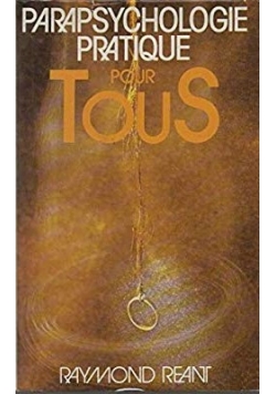 Parapsychologie pratique pour tous
