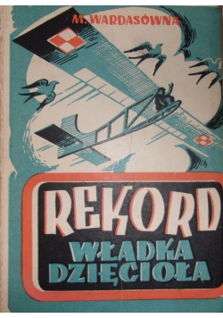 Rekord Władka Dzięcioła ,1947 r.