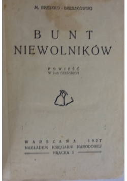 Bunt niewolników, 1927 r.