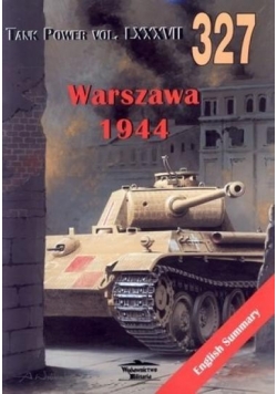 Warszawa 1944. Tank Power vol. LXXXVII 327