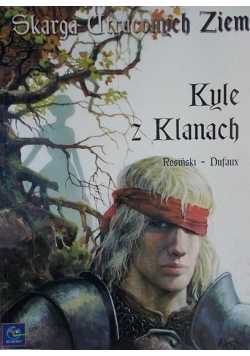 Skarga utraconych ziem: Kyle z Klanach