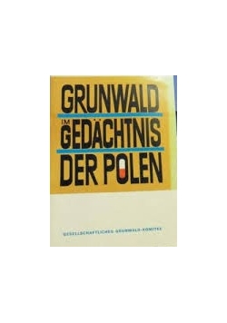 Grunwald im gedachtnis der Polen