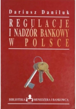 Regulacje i nadzór bankowy w Polsce