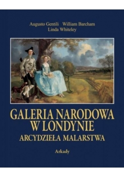 Arcydzieła Malarstwa. Galeria Narodowa w Londynie