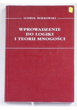 Wprowadzenie do logiki i teorii mnogości