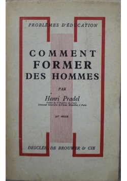 Comment Former Des Hommes 1932 r