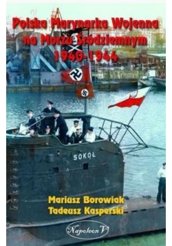 Polska Marynarka Wojenna na Morzu Śródziemnym...
