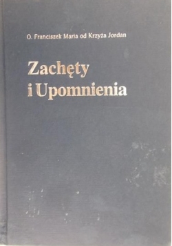Zachęty i upomnienia