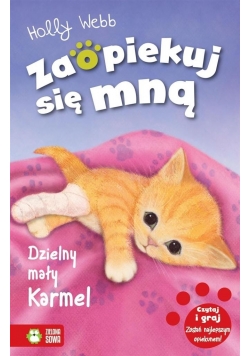 Zaopiekuj się mną Dzielny mały Karmel