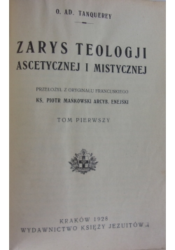 Zarys teologji ascetycznej i mistycznej Tom I 1928 r.