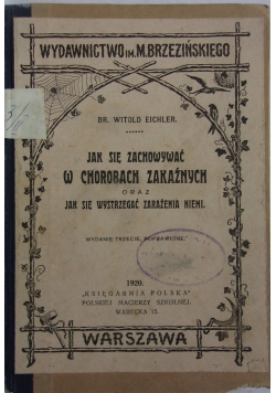 Jak zachować się w chorobach zakaźnych,  1920 r.