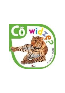 Co widzę? Dzikie zwierzęta