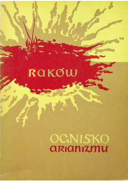 Raków Ognisko arianizmu