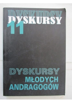 Dyskursy młodych andragogów, tom XI
