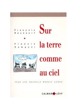 Sur la terre comme au ciel