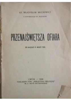 Przenajświętsza ofiara, 1930 r.