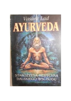 Ayurveda. Nauka o samoleczeniu