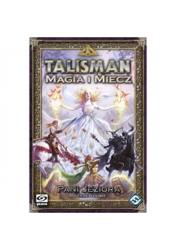 Talisman: Magia i Miecz - Pani Jeziora GALAKTA